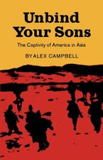 Unbind Your Sons by Alex Campbell Paperback W. W. Norton Company