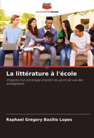 La LittéRature à L'éCole Raphael Gregory BazíLio Lopes Taschenbuch FranzöSisch
