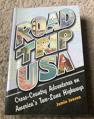 Road Trip USA: Cross-Country Adventures on America's Two-Lane Highways
