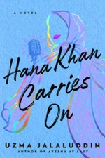 Hana Khan Carries On - Paperback By Jalaluddin, Uzma - GOOD