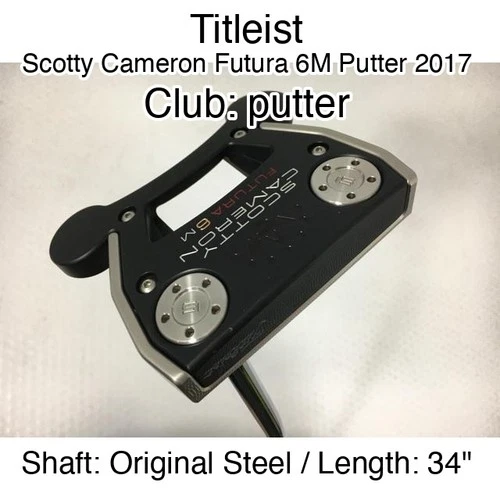 Titleist Scotty Cameron Futura 6M Putter 2017 putter Putter 34" Original Steel R