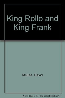 King Rollo and King Frank, McKee, David, Good Book