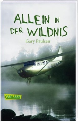 Allein in der Wildnis Ein packendes Jugendbuch für alle Abenteuerer ab 10!