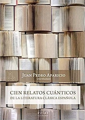 Cien relatos cuánticos de la literatura clásica español - Spanish Language  NEW