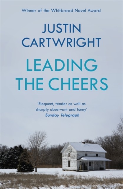 Leading the Cheers by Justin Cartwright (Paperback Book)