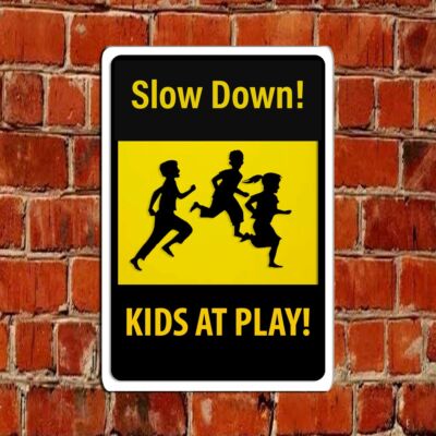 Warning Sign -- Slow Down -- Kids At Play