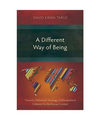 A Different Way of Being: Towards a Reformed Theology of Ethnopolitical Cohesion