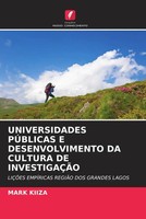 Mark Kiiza | Universidades PÚBlicas E Desenvolvimento Da Cultura De InvestigaÇÃO