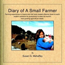 Susan, G. Mehaffey Diary of a Small Farmer (T...