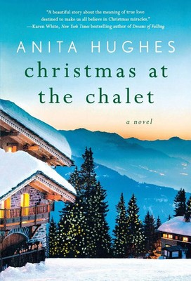 Christmas at the Chalet Anita Hughes Taschenbuch Kartoniert / Broschiert 2018