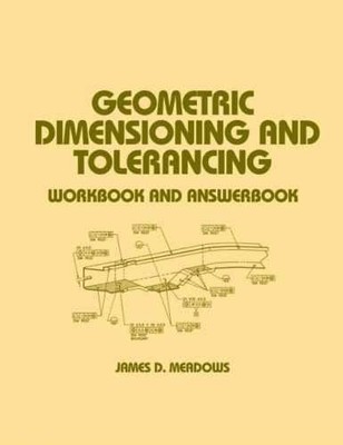 Geometric Dimensioning and - Spiral-bound, by Meadows James D. - Acceptable