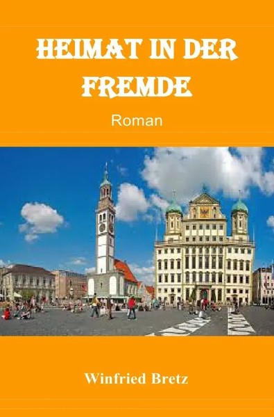 Heimat In Der Fremde Winfried Bretz Taschenbuch 320 S. Deutsch 2016 Epubli-image