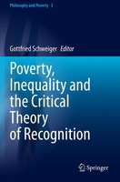 Poverty, Inequality And The Critical Theory Of Recognition Gottfried Schweiger