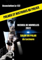 Recueil De Nouvelles 2022 Polars Et Histoires De Police Association Le 122 Buch