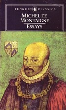 Essays (Penguin Classics) by Michel Eyquem de Montaigne 0140440836