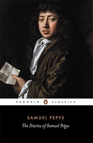 The Diaries of Samuel Pepys - A Selection (Penguin Classics) By Samuel Pepys
