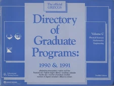 ETS Directory of Graduate Programs 1990-91 Vol C Physical Sci. Math Engineering
