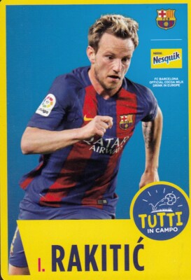 CARD NESQUIK 2017 - F.C.B - BARCELONA - L. RAKITIC ''ALL ON THE FIELD''