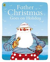 Raymond Briggs - Father Christmas Goes On Holiday - Paperback - G245Z