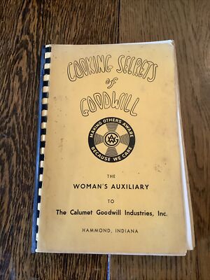 1964 Cooking Secrets Cookbook Calumet Goodwill Womens Auxiliary Hammond Indiana