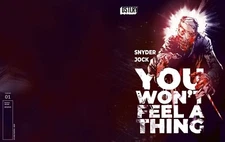 ✨ YOU WONT FEEL A THING #1 2ND PRINT JOCK DSTLRY *2/19/25 PRESALE