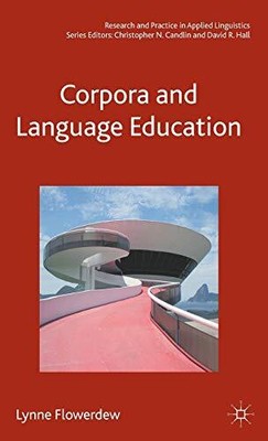Flowerdew - Corpora and Language Education - New hardback or cased bo - S9000z