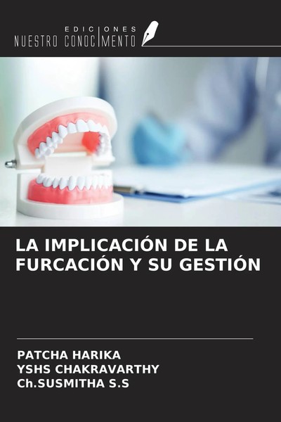 Patcha Harika (U. A.) | LA ImplicaciÓN DE LA FurcaciÓN Y SU GestiÓN | Buch-image