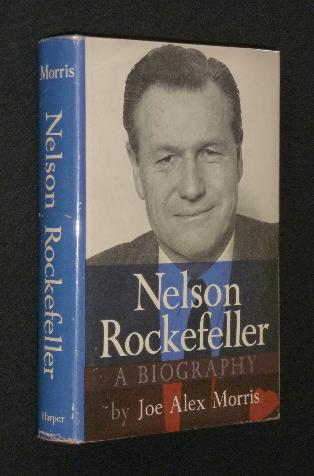 Nelson Rockefeller: A Biography by Joe Alex Morris - 1960 1st. Edition