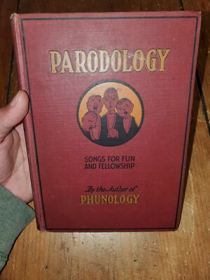 Parodology Songs For Fun and Fellowship By E.O. Harbin 1927