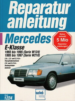MERCEDES-BENZ E-Klasse W124&W210, 1993-97 Reparaturanleitung Reparatur-Handbuch