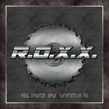 ROXX Blind In Vegas 2 CD Set Limited Edition Johnny Roxx Rock Heavy Metal NEW