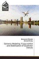 Dynamic Modeling, Fuzzy Control And Stabilization Of Quadrotor Vehicle Buch 2017