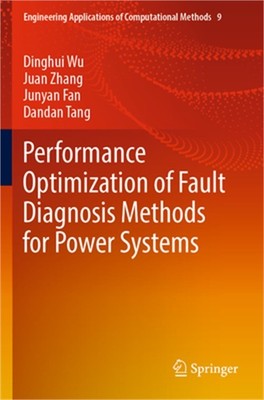 Performance Optimization of Fault Diagnosis Methods for Power Systems (Paperback