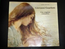 Pinottini Marzio. Giovanni Guarlotti. Una stagione romantica. Fabbri editori. 19