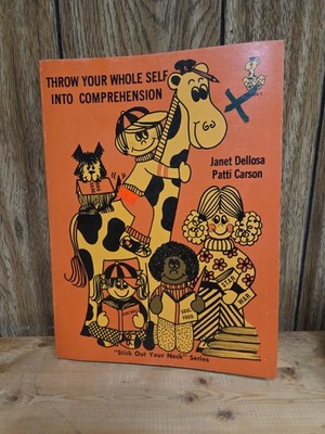 1977 Dellosa & Carson Throw Your Whole Self Into Comprehension Activities Book