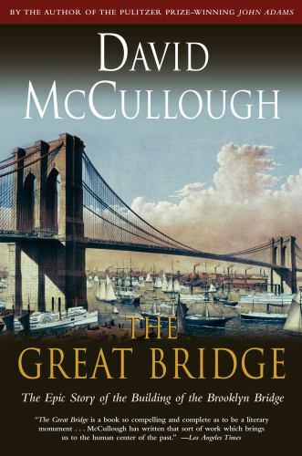 The Great Bridge: The Epic Story of the Build- 067145711X, McCullough, paperback - Picture 1 of 1