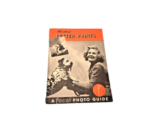 ALL ABOUT - BETTER PRINTS  'Focal Photo Guide' Series Edition No. 6  F W FRERK