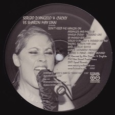 Sergio D'Angelo & Cucky* Vs Sharon May Linn - Don't Keep Me Hangin' On (12")