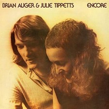 Brian Auger And Julie Tippetts - ENCORE - REMASTERED CD EDITION [CD]