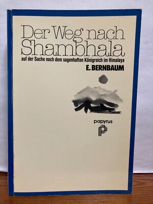 Der Weg nach Shambhala. Auf der Suche  E. Bernbaum