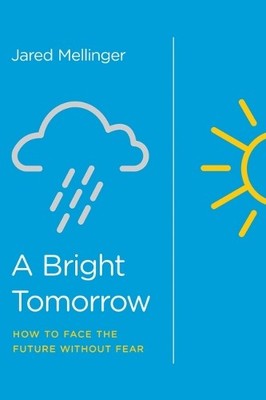 Jared Mellinger A Bright Tomorrow (Paperback)