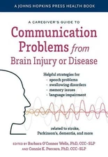 Connie K. Porca A Caregiver's Guide to Communication Problems from B (Paperback)