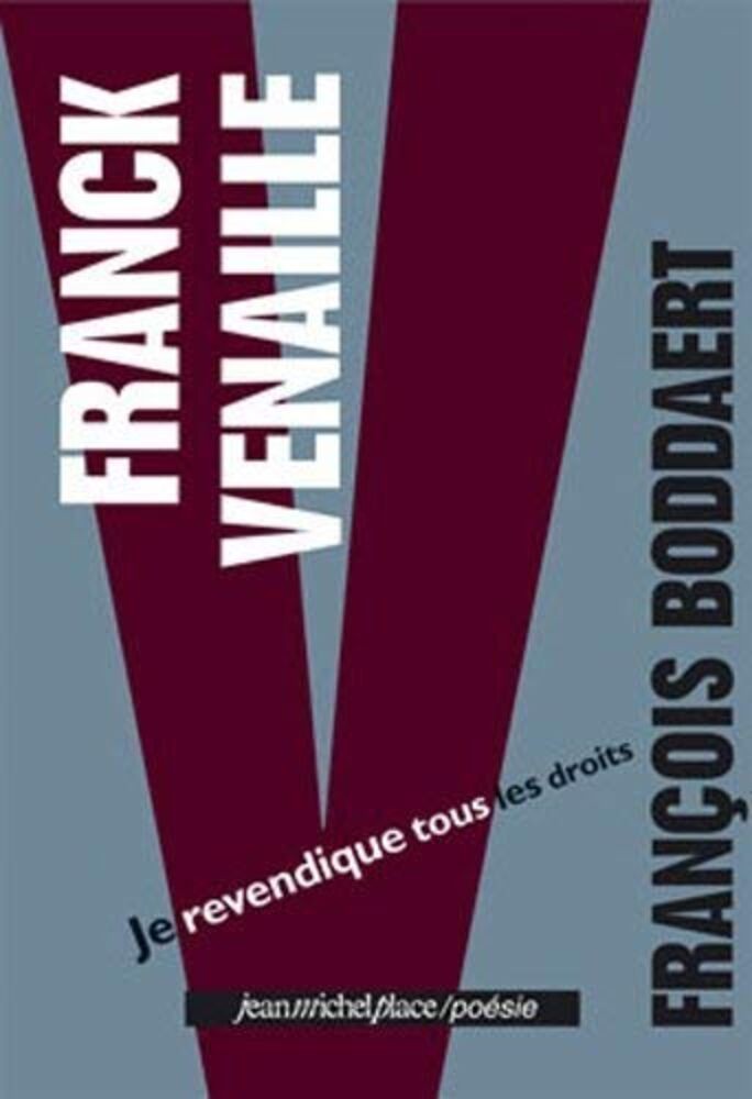 Franck Venaille: I Claim All Rights | Boddaert François | Very Good Condition