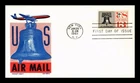 DR JIM STAMPS US COVER LIBERTY BELL AIR MAIL FDC KEN BOLL CACHET CRAFT