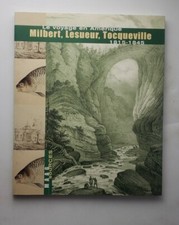 Le Voyage En Amerique Milbert Lesueur Tocqueville 1815 - 1845 Book