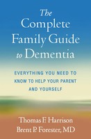 The Complete Family Guide To Dementia | Thomas F Harrison (U. A.) | Englisch