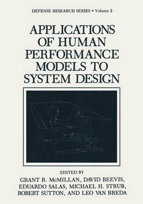 Applications of Human Performance Models to System Design by ... - 9781475792461
