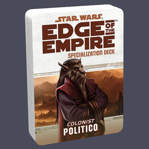 Star Wars RPG: EOTE - Politico Specialization Deck NEW!