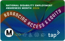 Metro TAP Card DISABILITY EMPLOYMENT AWARENESS 2026 Subway Bus Transit Fare Card