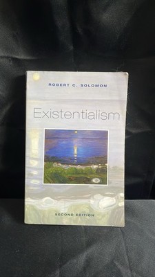 Existentialism Robert C. Solomon Second Edition Paperback Philosophy